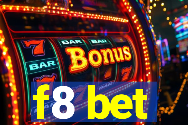 f8 bet